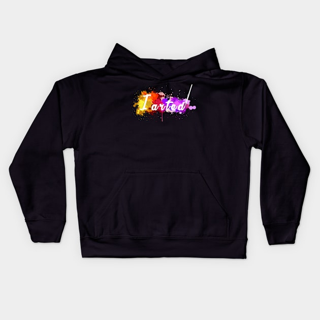 I Arted Color Splash Kids Hoodie by CMDesign